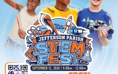 STEM NOLA ANNOUNCES SECOND ANNUAL JEFFERSON PARISH STEM FEST