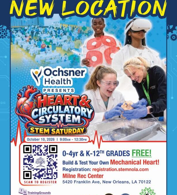STEM NOLA to Host “Heart & Circulatory System” STEM Saturday on October 10, 2026