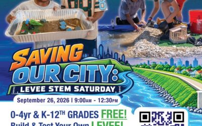 STEM NOLA to Host STEM Saturday: “Saving Our City” Focused on Levees, Water and Environmental Resilience on September 26